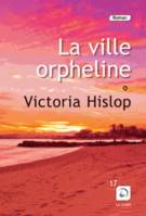 1, La Ville orpheline (Vol 1)