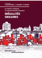 Inegalites Urbaines, Du Projet Utopique au Développement...