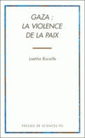 Gaza: la violence de la paix