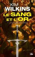 1, Le Sang et l'Or, T1 : Les Filles de l'orage