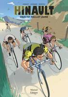 Hinault - Objectif maillot jaune