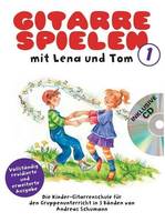 Gitarrespielen mit Lena und Tom - Band 1, Rev. Neuauflage - Die Kinder-Gitarrenschule für den Gruppenunterricht in 3 Bänden