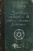 Sortilèges enchantés & autres charmes féeriques, Grimoire poétique de Mélusine