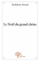 Le Noël du grand chêne