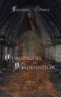 Les chroniques de Badenweiler, 2, Les Chroniques de Badenweiller, Archanges
