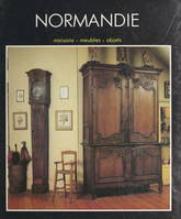 La Normandie, Maison, meubles, objets