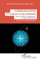 Communication et Covid-19 en Afrique, Action publique, médiatisation, croyances populaires