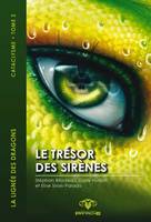 La lignée des dragons, cataclysme, 2, Le trésor des sirènes Tome 2 - La lignée des dragons - Cataclysme