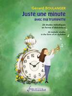 Juste une Minute avec ma Trompette, 26 études mélodiques en forme d'abécédaire