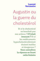 Augustin,  la guerre du cholestérol