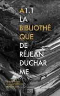 A1.1. LA BIBLIOTHEQUE DE REJEAN DUCHARME