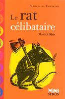 LE RAT CELIBATAIRE