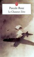 Le Chasseur zéro, roman
