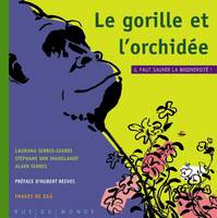 GORILLE ET L'ORCHIDEE (LE)