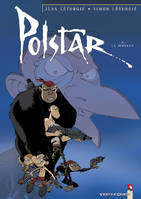 Polstar, 2, Le Monkey