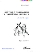 Mouvement charismatique et pentecôtisme en Ethiopie, Identité et religion