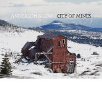 Anderson & Low - City of Mines