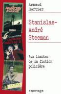 Stanislas-André Steeman, Aux limites de la fiction policière