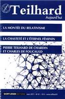 N°61 - Teilhard aujourd'hui - Mars 2017 - La montée du relativisme, la chasteté et l'éternel fémiinin