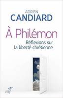 À Philémon, Réflexions sur la liberté chrétienne