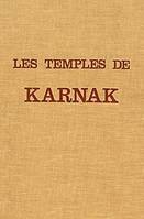 Les temples de Karnak - 2 volumes, contribution à l'étude de la pensée pharaonique