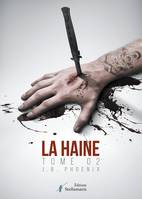 2, La haine