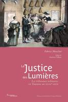 La justice des Lumières, Les tribunaux ordinaires en touraine au xviiie siècle