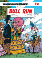 Les Tuniques bleues., 27, Les Tuniques Bleues - Tome 27 - BULL RUN