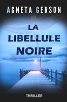 La libellule noire, Thriller