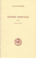 Histoire spirituelle., Tome I, Chants I-III, Histoire spirituelle - tome 1 (Chants I-III)