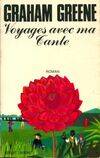 Œuvres complètes... / Graham Greene., [12], Voyages avec ma tante, roman