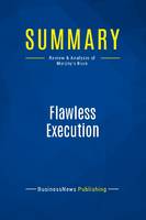 Summary: Flawless Execution, Review and Analysis of Murphy's Book