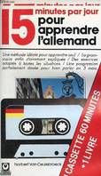 15 minutes par jour pour apprendre l'allemand - livre + 1 cassette - Collection guides marabout n°10.