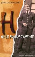 H ou le roman d'une vie