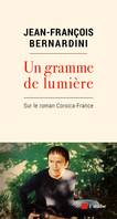 Un gramme de lumière, Sur le roman Corsica-France