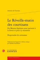 Le Réveille-matin des courtisans, Despertador de cortesanos