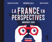 La France en perspectives. Imaginer 2050