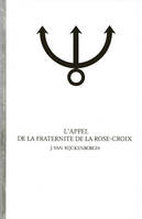 1, L’APPEL DE LA FRATERNITÉ DE LA ROSE-CROIX, Analyse ésotérique de la Fama Fraternitatis Rosae Crucis