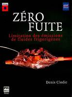 Zéro fuite, limitation des émissions de fluides frigorigènes