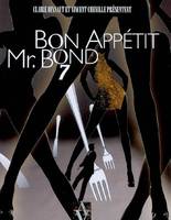 Bon appétit, Mr Bond