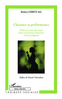 Chanson et performance, Mise en scène du corps dans la chanson française et francophone