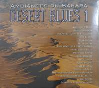 DESERT BLUES 1 / Ambiances du Sahara