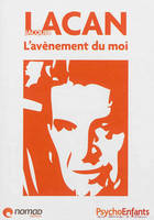 Jacques Lacan, L'avènement du moi