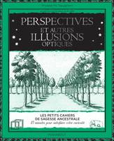 Perspectives & autres illusions optiques