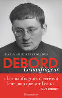 Debord, Le Naufrageur