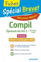 Spécial Brevet Compil de Fiches Épreuve écrite 2, Français, HGEMC + épreuve orale 3e