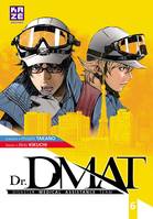 6, Dr DMAT - Disaster Medical Assistance Team T06