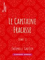 Le Capitaine Fracasse, Tome II