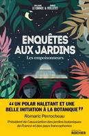 Enquêtes aux jardins, Les empoisonneurs