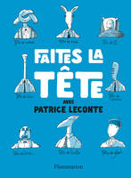 Faites La TêTe, avec Patrice Leconte